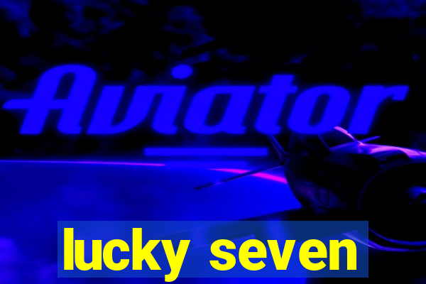 lucky seven