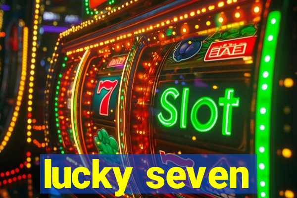 lucky seven