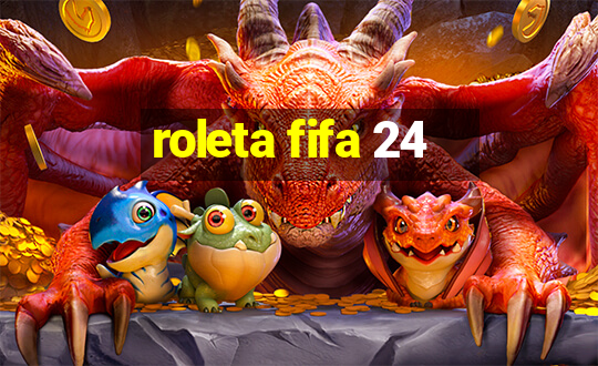 roleta fifa 24