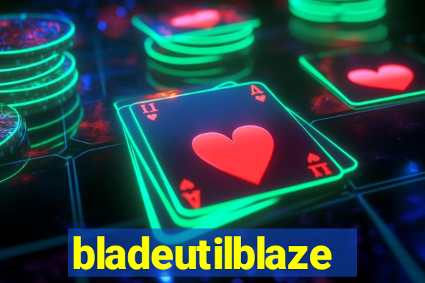 bladeutilblaze