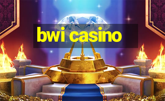 bwi casino