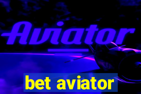 bet aviator