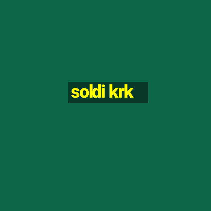 soldi krk