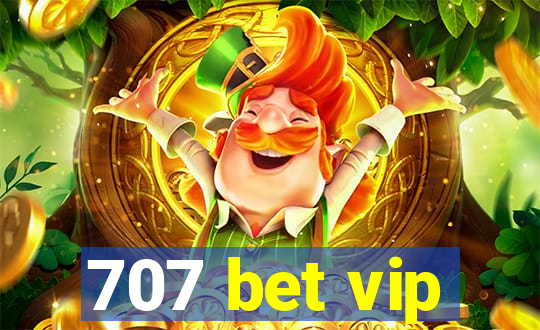 707 bet vip