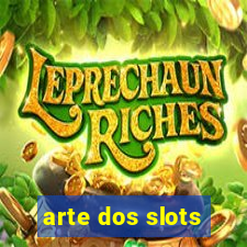 arte dos slots