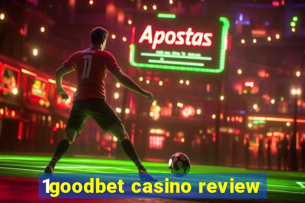 1goodbet casino review