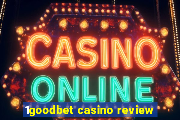 1goodbet casino review