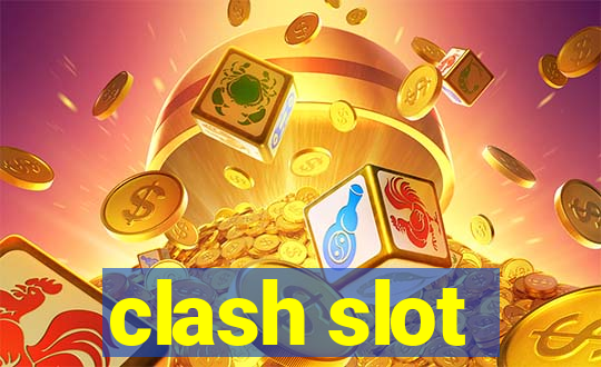 clash slot