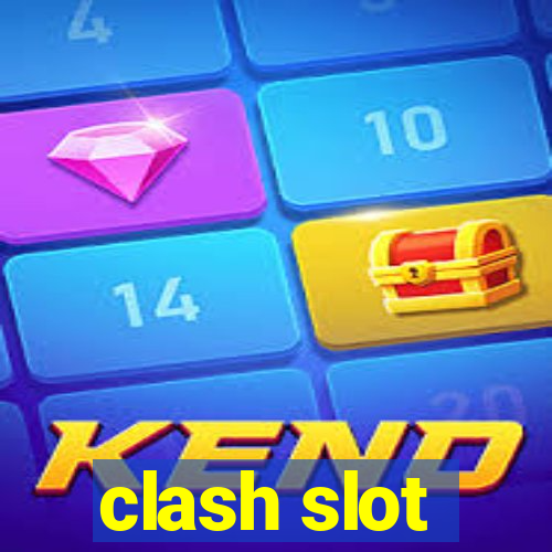 clash slot