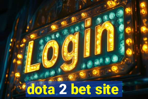 dota 2 bet site