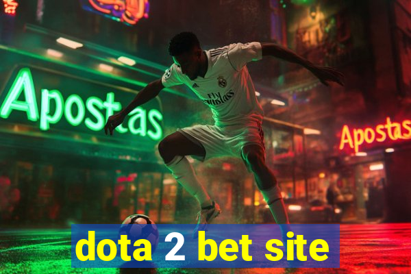 dota 2 bet site