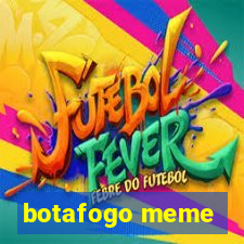 botafogo meme