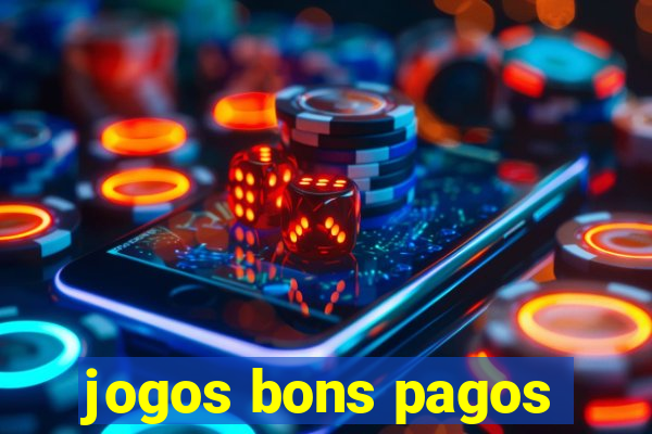 jogos bons pagos