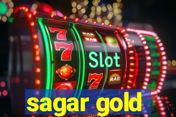 sagar gold