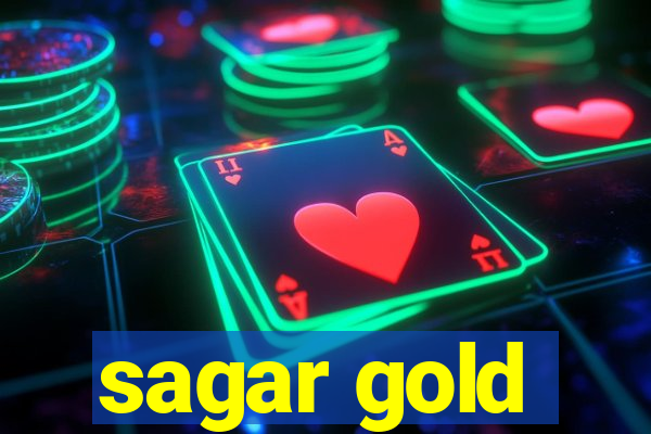 sagar gold