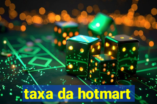 taxa da hotmart