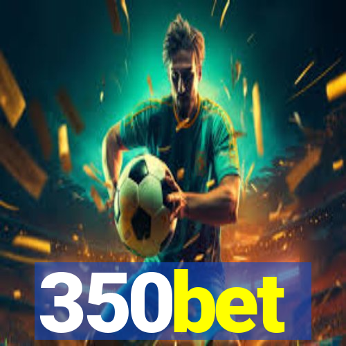 350bet