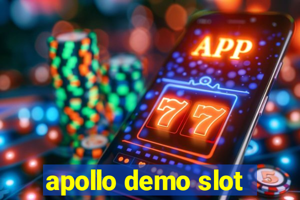 apollo demo slot