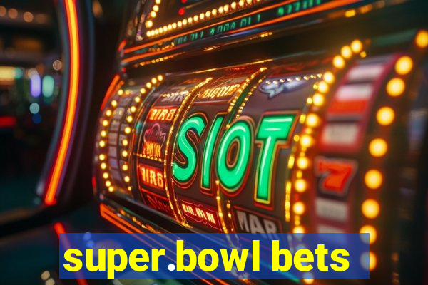 super.bowl bets