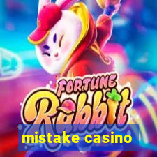 mistake casino