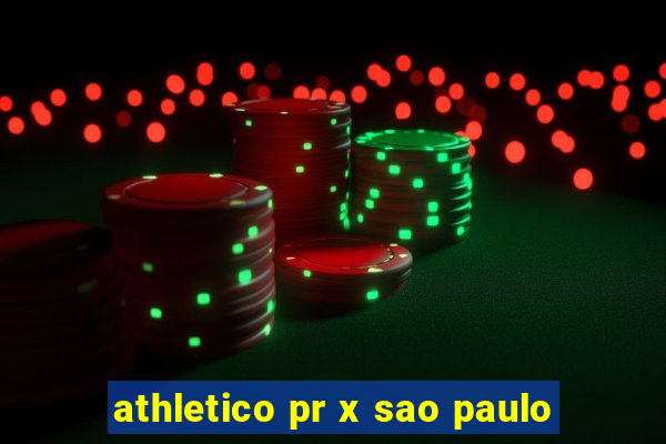 athletico pr x sao paulo