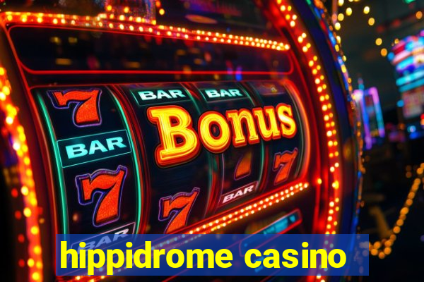 hippidrome casino