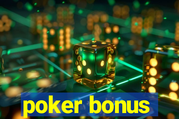 poker bonus