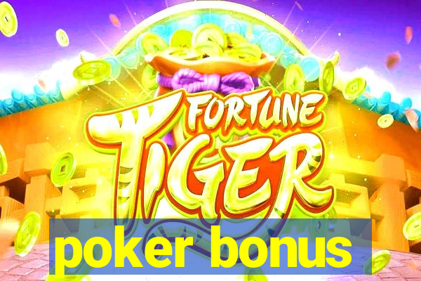 poker bonus