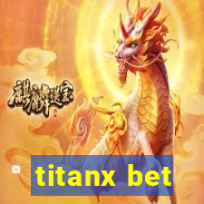 titanx bet