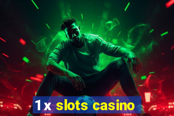 1 х slots casino