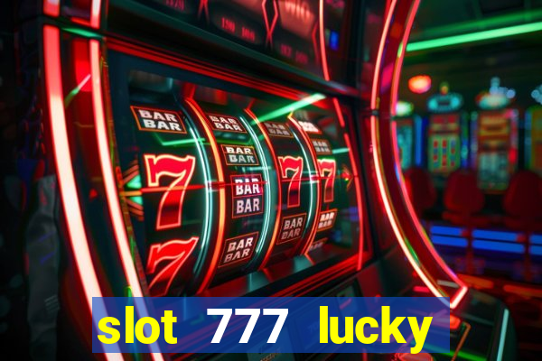 slot 777 lucky spin online