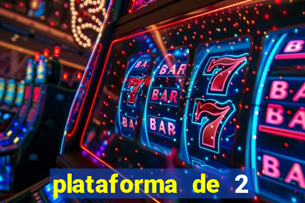 plataforma de 2 reais bet