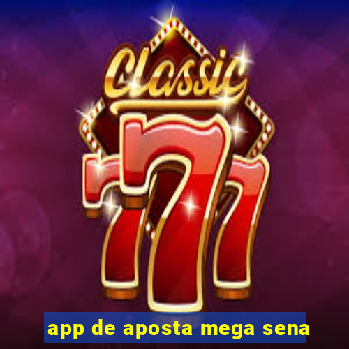 app de aposta mega sena