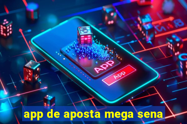 app de aposta mega sena