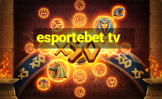 esportebet tv