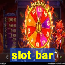 slot bar