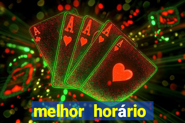 melhor horário para jogar fortune tiger hoje 2024