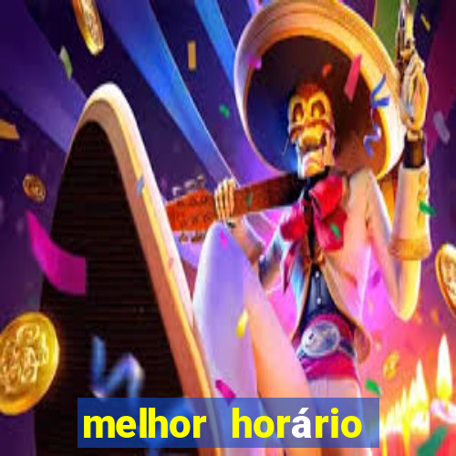 melhor horário para jogar fortune tiger hoje 2024