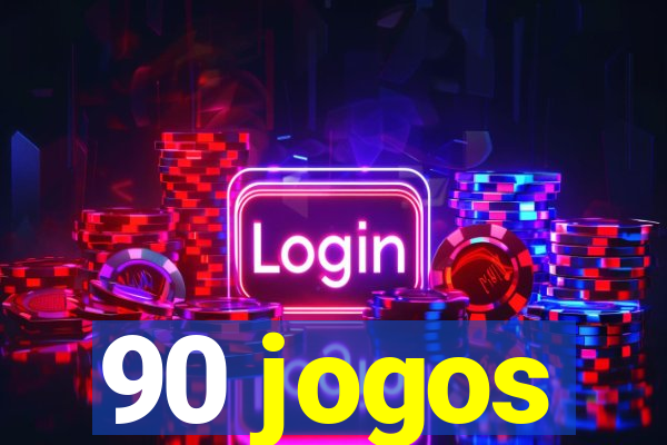 90 jogos