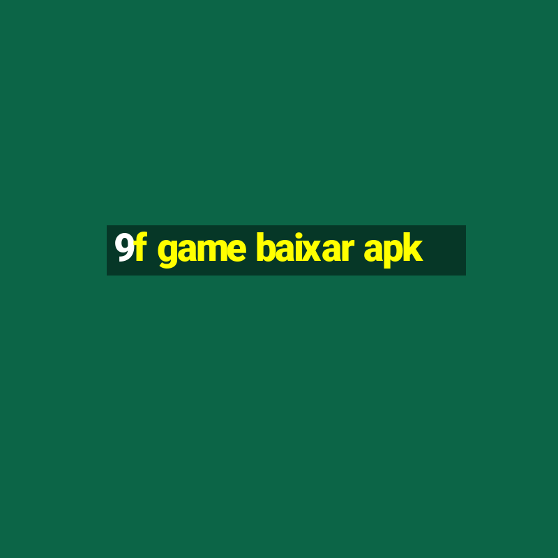 9f game baixar apk