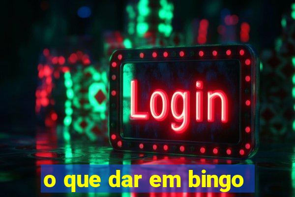 o que dar em bingo