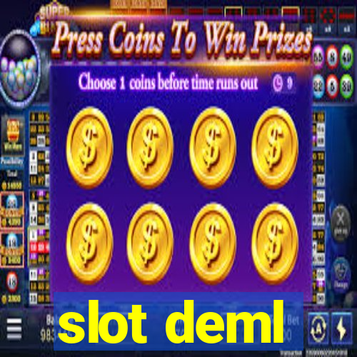 slot deml