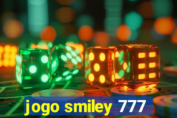 jogo smiley 777