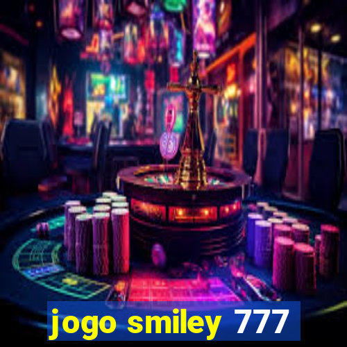 jogo smiley 777