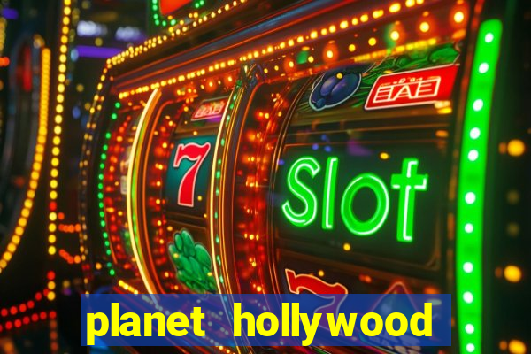 planet hollywood hotel and casino