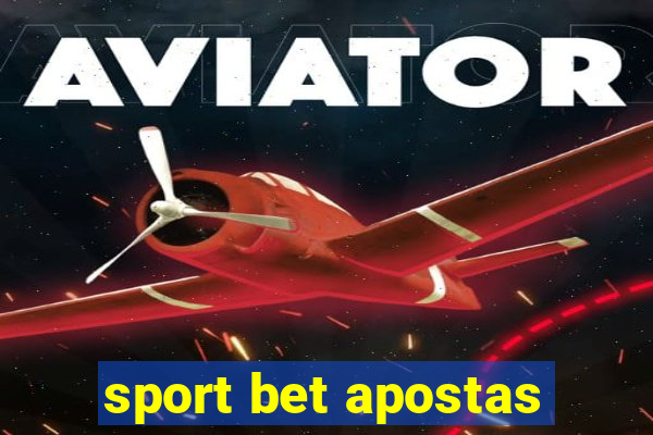 sport bet apostas