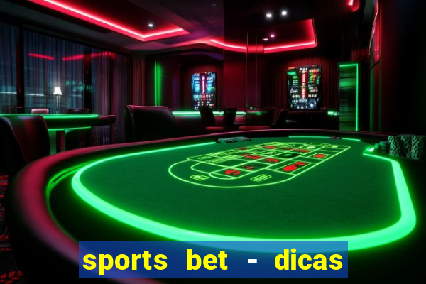 sports bet - dicas de apostas