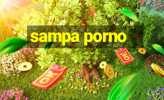 sampa porno