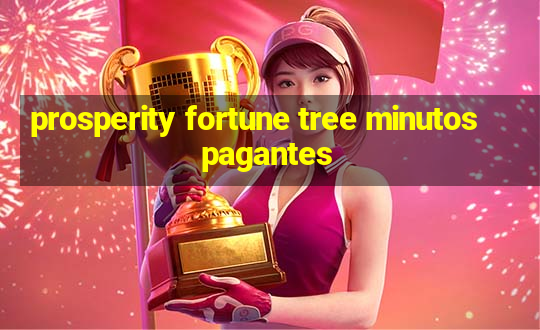 prosperity fortune tree minutos pagantes