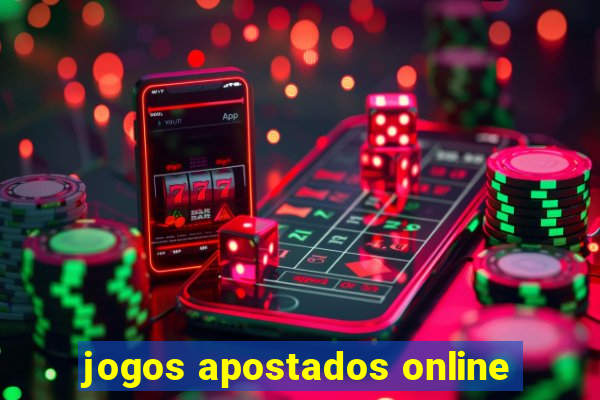 jogos apostados online